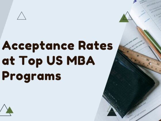 Acceptance Rates at Top US MBA Programs